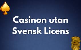 Casinon Utan Svensk Licens En Fullständig Guide