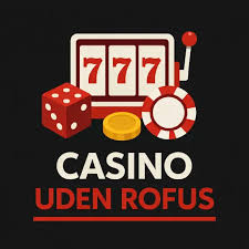 Oplev Spil Casino Uden Om Rufus En Guide til Alternativer